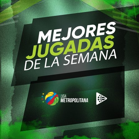 Las mejores jugadas de la semana en la Liga Metropolitana 2024